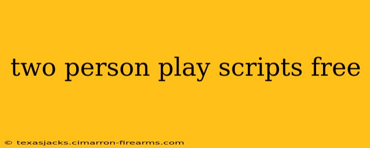 two person play scripts free