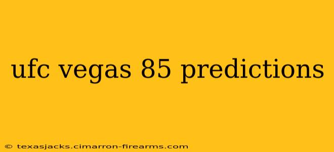 ufc vegas 85 predictions