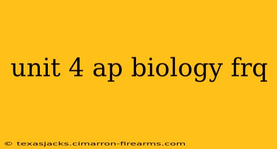 unit 4 ap biology frq