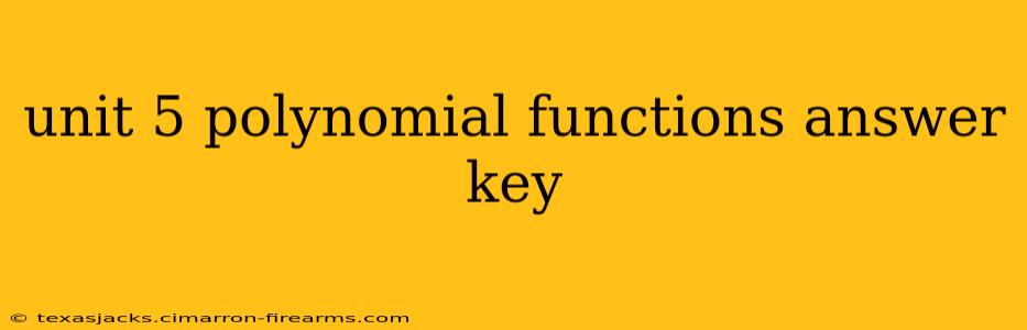 unit 5 polynomial functions answer key