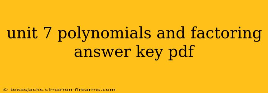 unit 7 polynomials and factoring answer key pdf