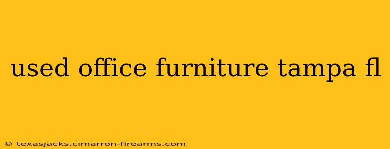 used office furniture tampa fl