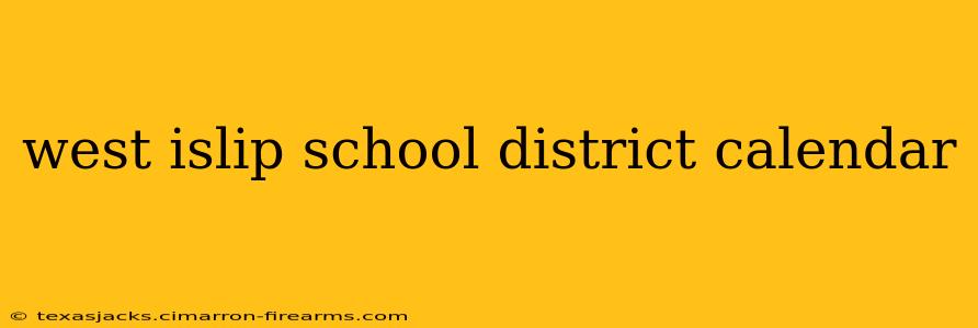 west islip school district calendar