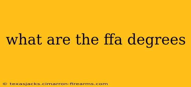 what are the ffa degrees