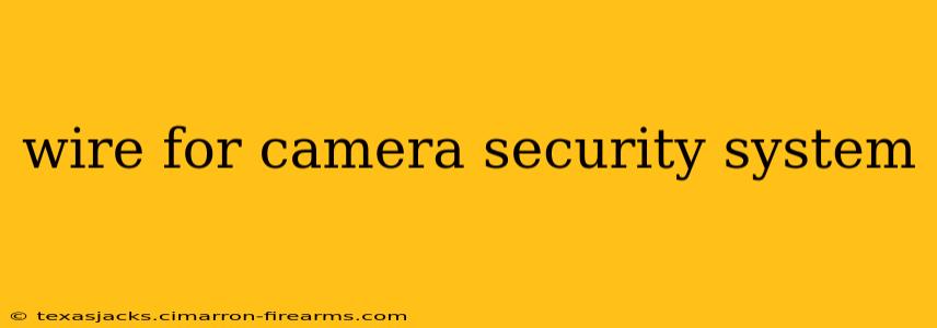 wire for camera security system