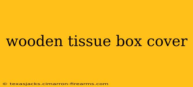 wooden tissue box cover