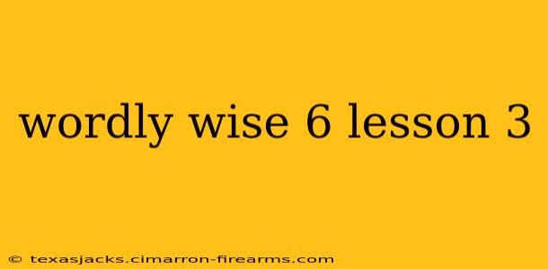 wordly wise 6 lesson 3