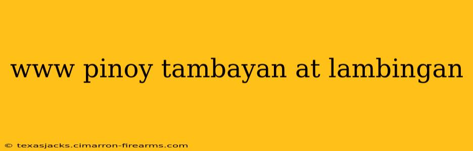 www pinoy tambayan at lambingan